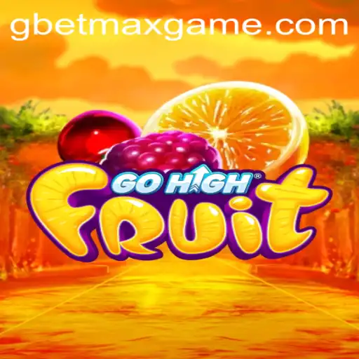 Exploring the Fascinating World of GoHighFruit: A Fresh Take by GBET.COM